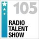 105 Radio Talent Show: la Radio con l’X Factor?