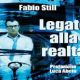 Legato alla realtà: il primo romanzo di Fabio Still, speaker di Radio Ibiza