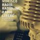 Libri sulla Radio: Radio, Radioline, Radio Libere di Cosenza