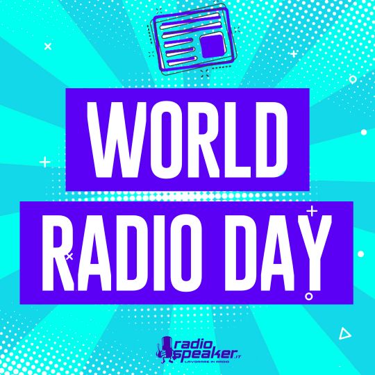 World Radio Day: il 13 febbraio è la Giornata Mondiale della Radio