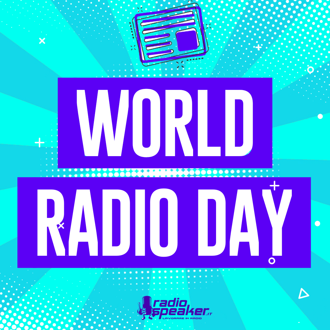 World Radio Day il 13 febbraio è la Giornata mondiale della Radio