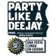 Party Like a Deejay 2019: annunciati i primi ospiti