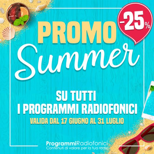 Promo Summer 2019: tutti i programmi radiofonici al -25%