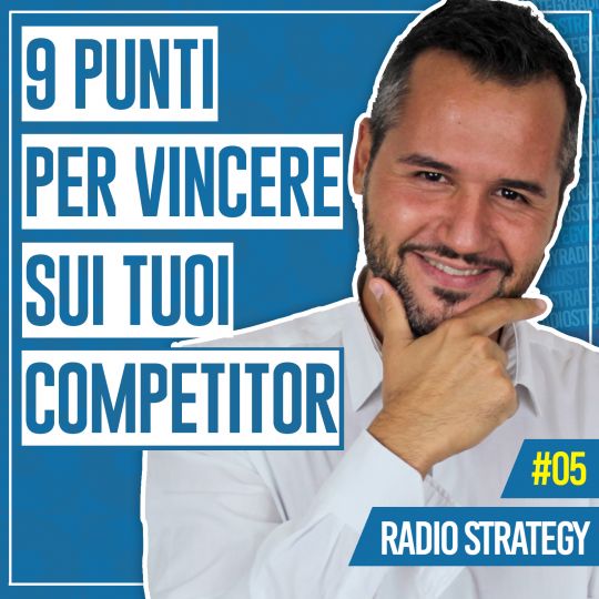 Radio Strategy: 9 punti per vincere sui tuoi competitor