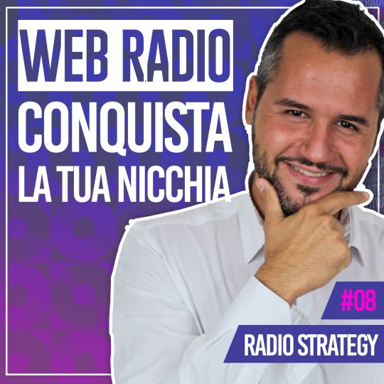 WEB RADIO: conquista la tua Nicchia!