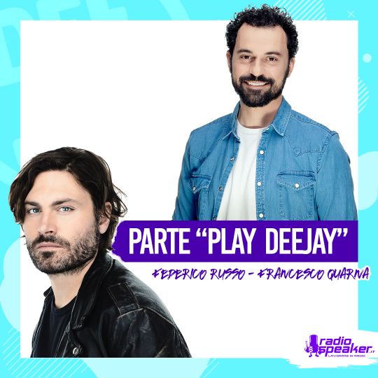 Parte Play Deejay: il nuovo programma di Federico Russo e Francesco Quarna