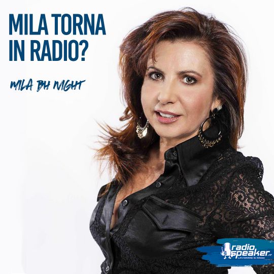 Mila By Night torna in radio?