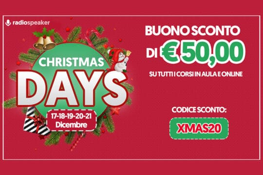 CHRISTMAS DAYS 2020: €50,00 su tutti i corsi di radio