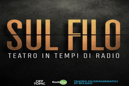 Sul Filo-Teatro in tempi di radio