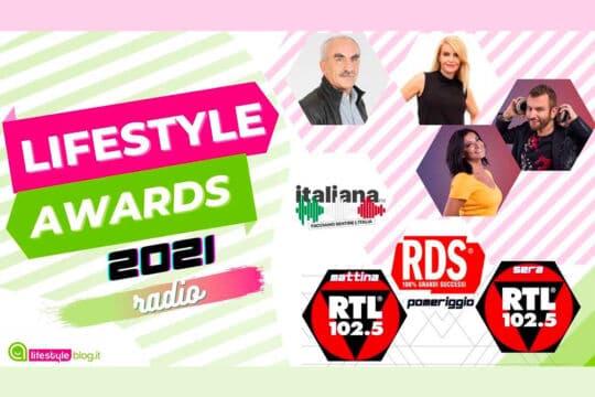 Lifestyle Awards: i premi “radiofonici” 2021