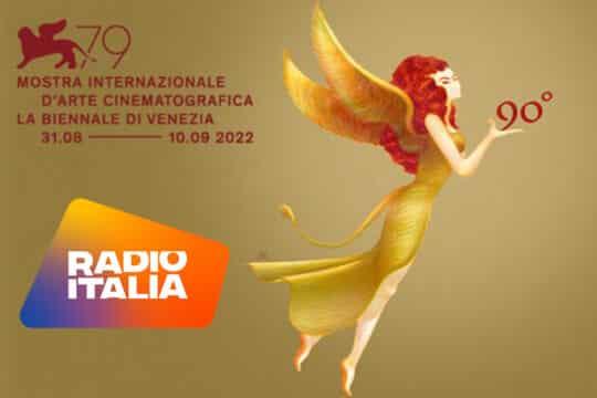 Radio Italia si conferma radio ufficiale della Mostra d’Arte Cinematografica di Venezia