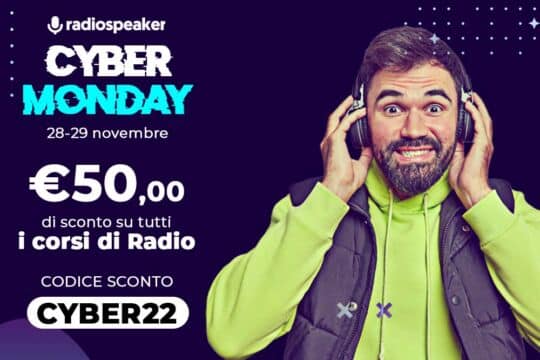 Cyber Monday: gli sconti sui corsi di Radio continuano!