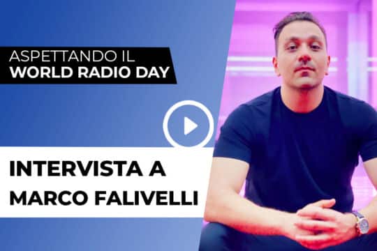 Intervista a Marco Falivelli: “In radio ho smesso di seguire la tecnica a favore della spontaneità”