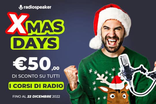 XMAS Days: arrivano gli sconti di Natale su tutti i corsi di Radiospeaker