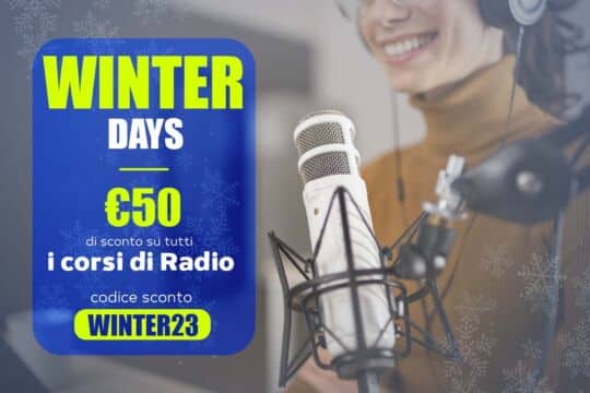 Winter Days: arrivano gli sconti su tutti i corsi di Radiospeaker