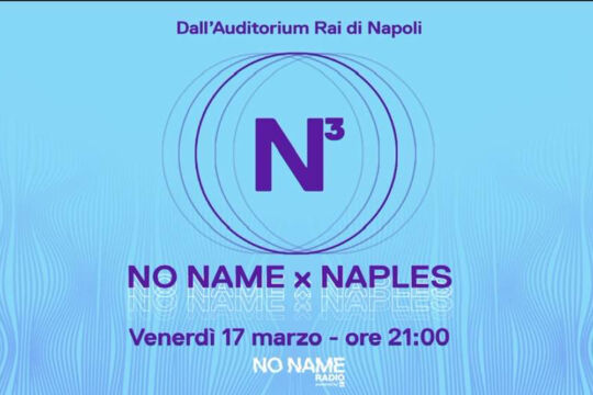 No Name Radio x Naples: uno show case e un canale dedicato