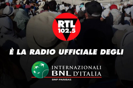 RTL 102.5 è la radio ufficiale degli Internazionali BNL d’Italia