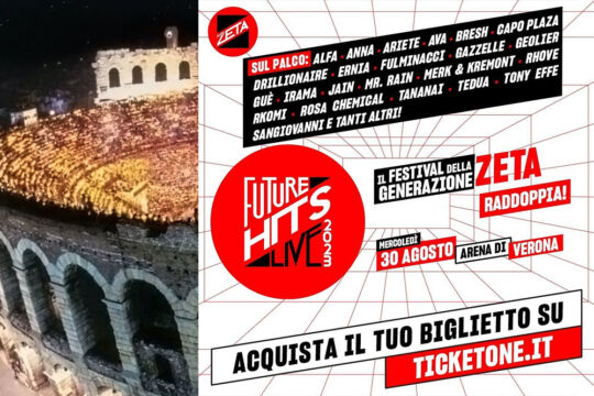 Future Hits Live di Radio Zeta, tutte le guest star amate dai giovani all’Arena di Verona