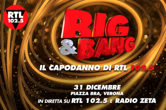 Big & Bang: torna il capodanno di RTL 102.5
