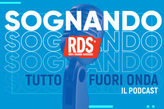 “Sognando RDS”: nasce il podcast che svela il dietro le quinte di RDS