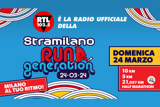 RTL 102.5 è la radio ufficiale della Stramilano 2024
