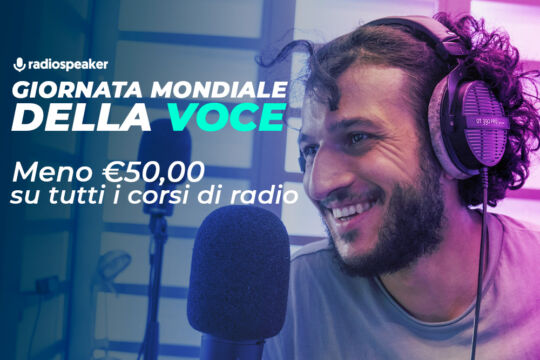 Giornata Mondiale della Voce: €50,00 di sconto sui corsi di Radio!