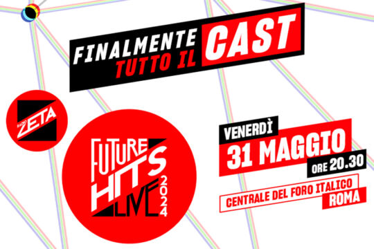 Confermato il cast completo di Radio Zeta Future Hits Live 2024
