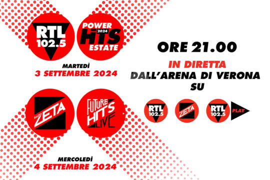 RTL 102.5 e Radio Zeta presentano Power Hits Estate e Future Hits Live 2024