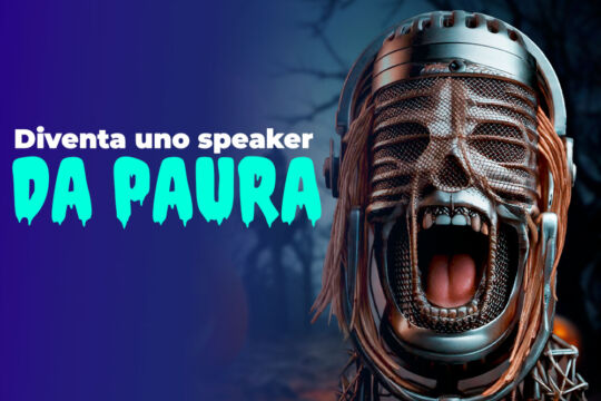 Promo Halloween: diventa uno speaker da paura! sconti da urlo su tutti i corsi