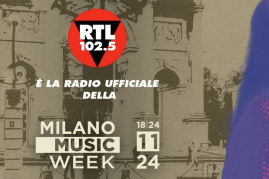 RTL 102.5 è la radio ufficiale della Milano Music Week