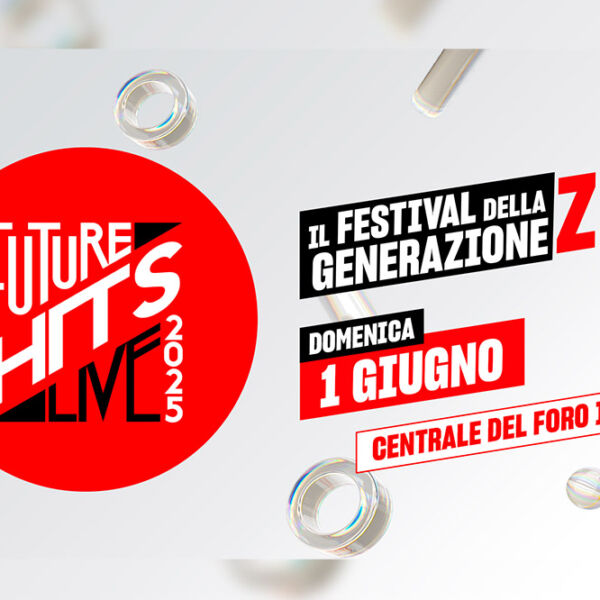 Radio Zeta Future Hits Live 2025 biglietti disponibili su Ticketone
