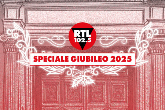 RTL 102.5 Speciale Giubileo 2025