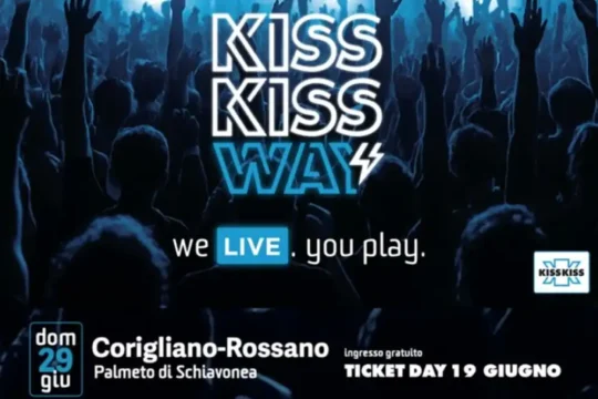 Kiss Kiss Way 2025 arriva in Calabria: il 29 giugno grande show gratuito a Corigliano-Rossano