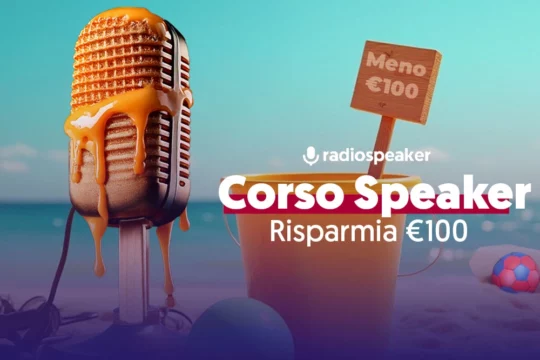 Promo Summer 2025: €100 di sconto sui corsi di Radiospeaker.it