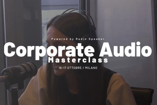 Corporate Audio Masterclass a Milano il 16 e 17 ottobre