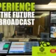 Experience the Future of Broadcast: tre giorni dedicati al futuro della produzione audio e video