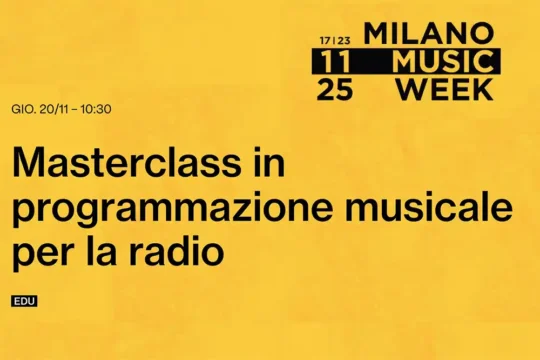 Radiospeaker.it alla Milano Music Week 2025 con una masterclass sulla programmazione musicale
