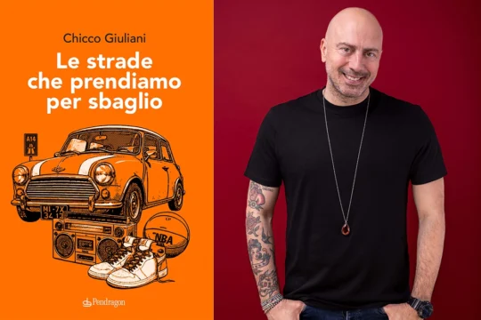 Chicco Giuliani debutta in libreria con “Le strade che prendiamo per sbaglio”