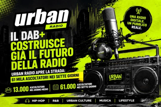 Urban Radio dimostra che il DAB+ può già costruire un pubblico: 61 mila ascoltatori nei dati Audiradio
