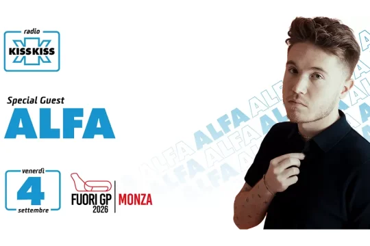 Radio Kiss Kiss al FuoriGP Monza 2026: Alfa special guest