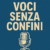 Voci senza confini
