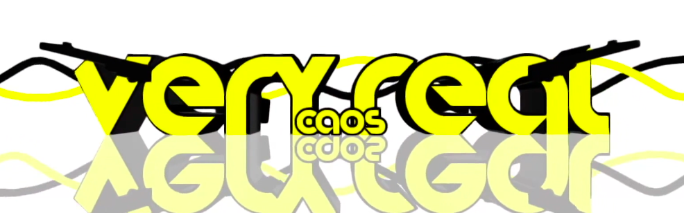 VERY REAL CAOS